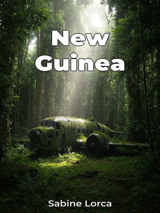 Title details for New Guinea by Sabine Lorca - Available